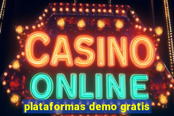 plataformas demo gratis